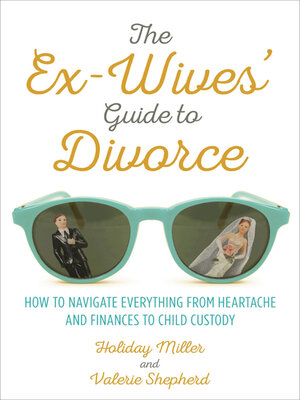cover image of The Ex-Wives' Guide to Divorce